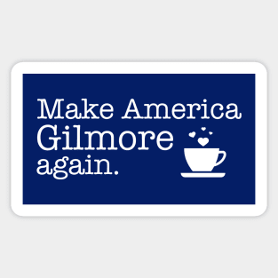 Make America Gilmore Again (Benefits Kamala Harris Campaign) Sticker